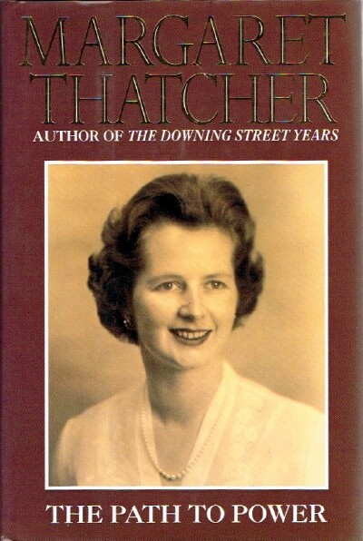 THATCHER, MARGARET - The Path to Power