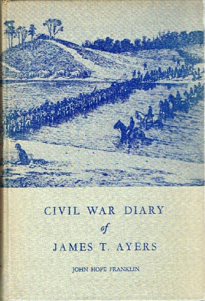 AYERS, JAMES T. - CIVIL Was Diary of James T. Ayers