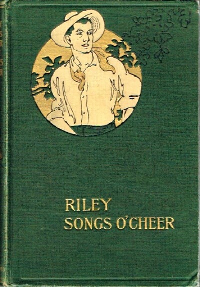 RILEY, JAMES WHITCOMB - Songs o' Cheer