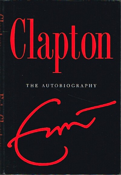 CLAPTON, ERIC - Clapton: The Autobiography