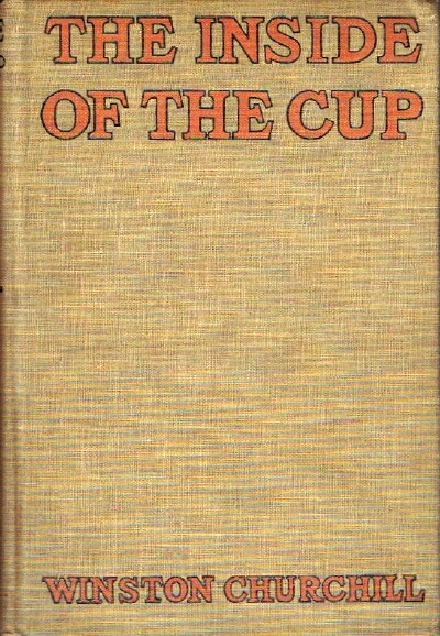 CHURCHILL, WINSTON - The Inside of the Cup