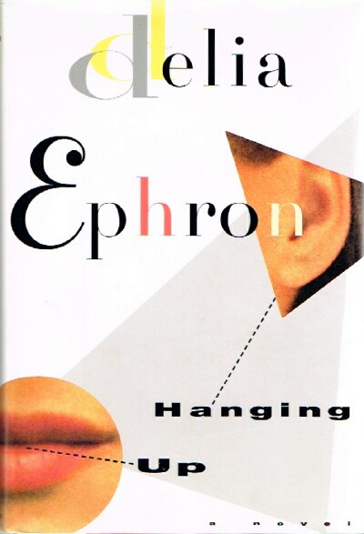 EPHRON, DELIA - Hanging Up