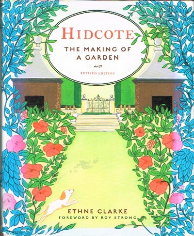 CLARKE, ETHNE - Hodcote: The Making of a Garden