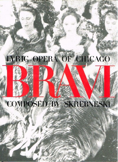 SKREBNESKI, VICTOR - Bravi: Lyric Opera of Chicago