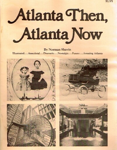 SHAVIN, NORMAN - Atlanta Then, Atlanta Now