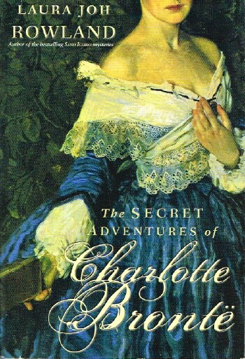 JOH, LAURA - The Secret Adventures of Charlotte Bronte