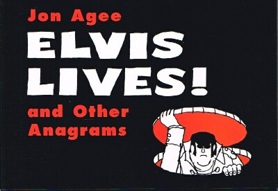 AGEE, JON - Elvis Lives and Other Anagrams