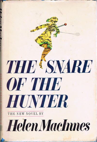 MACINNES, HELEN - The Snare of the Hunter
