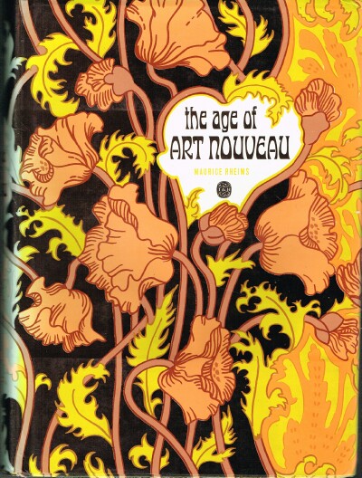 RHEIMS, MAURICE - The Age of Art Nouveau European and American Arts in 1900
