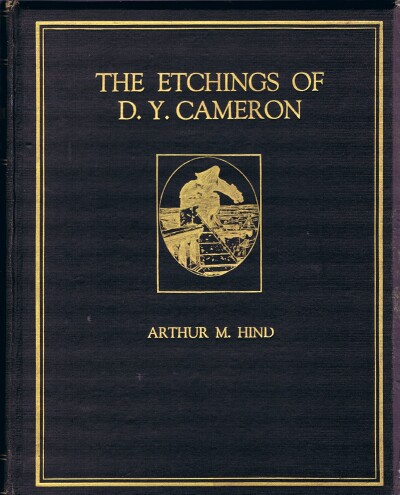 HIND, ARTHUR M. - The Etchings of D.Y. Cameron
