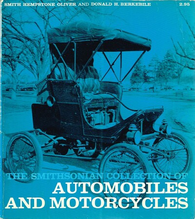 OLIVER, SMITH HEMPSTONE; DONALD H. BERKEBILE - The Smithsonian Collection of Automobiles and Motorcycles