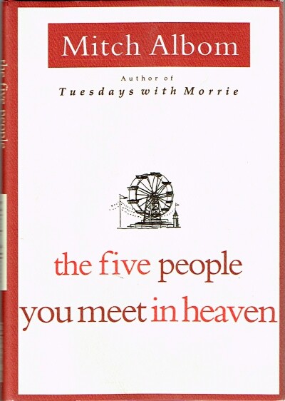 ALBOM, MITCH - The Five People You Meet in Heaven