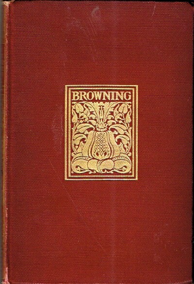 BROWNING, ROBERT - Red Cotton Night-Cap Country; the Inn Album; the Two Poets of Croisic