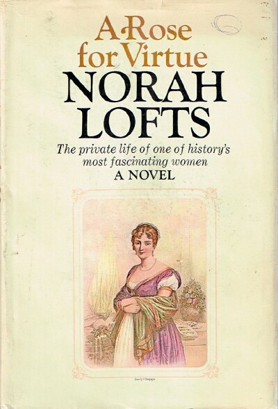 LOFTS, NORAH - A Rose for Virtue