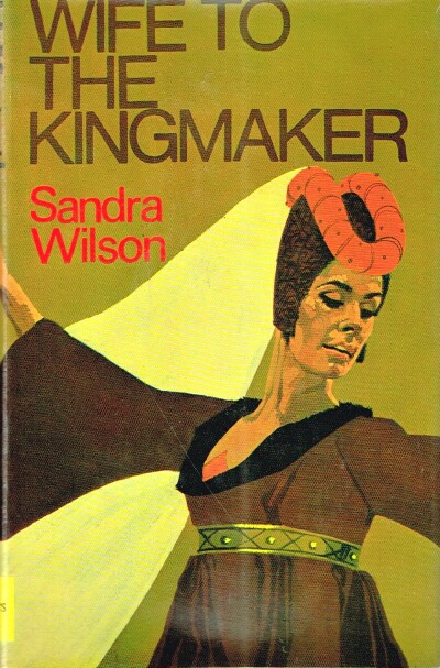 WILSON, SANDRA - Wife to the Kingmaker