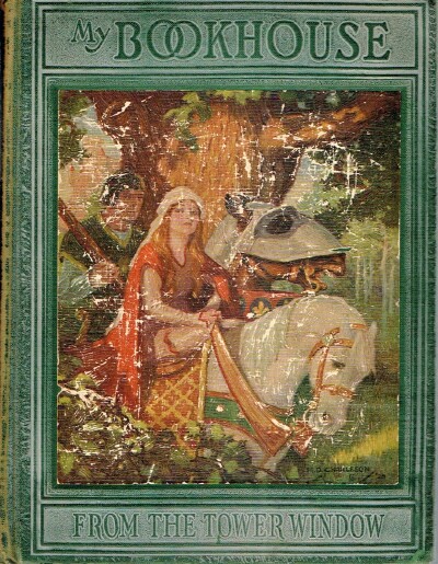 MILLER, OLIVE BEAUPRE - From the Tower Window of My Bookhouse