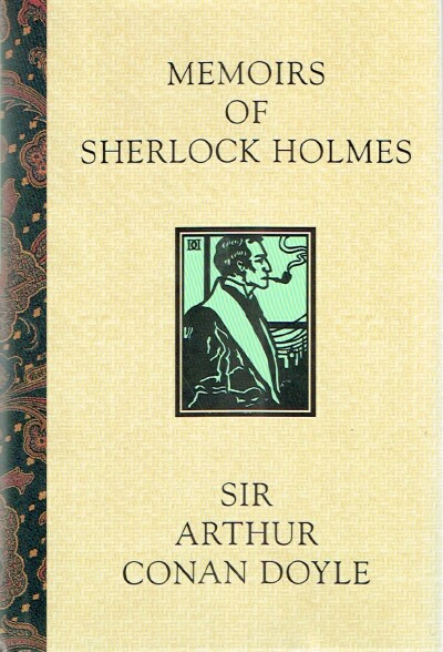 CONAN DOYLE, SIR ARTHUR - Memoirs of Sherlock Holmes