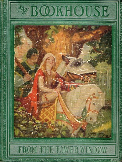 MILLER, OLIVE BEAUPRE - From the Tower Window of My Bookhouse