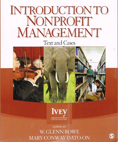 ROWE, W. GLENN; MARY CONWAY BATO-ON (EDITORS) - Introduction to Nonprofit Management: Text and Cases