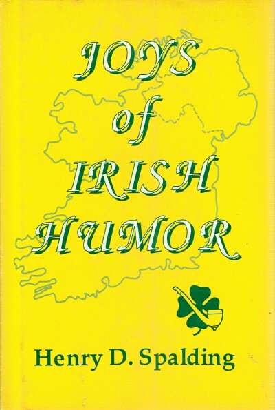 SPALDING, HENRY D. - Joys of Irish Humor