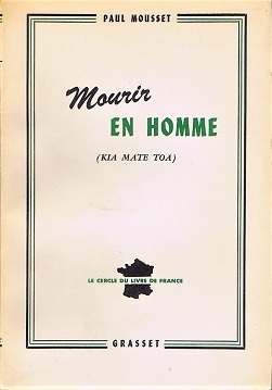 MOUSSET, PAUL - Mourir en Homme (Kia Mate Toa)