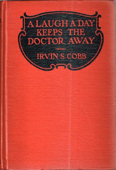 COBB, IRVIN S. - A Laugh a Day Keeps the Doctor Away