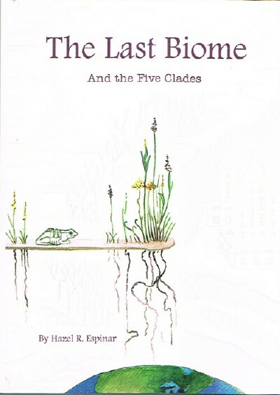 ESPINAR, HAZEL R. - The Last Biome and the Five Clades