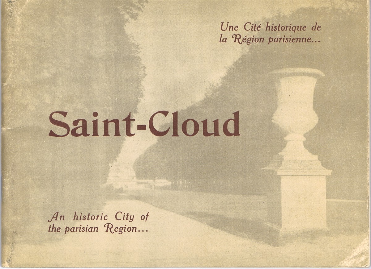MARIE, ANDRE - Saint-Cloud: An Historic City of the Parisian Region...