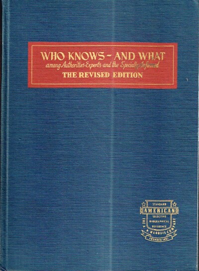 MARQUIS WHO'S WHO - Who Knows - and What: Among Authorities, Experts, and the Specially Informed