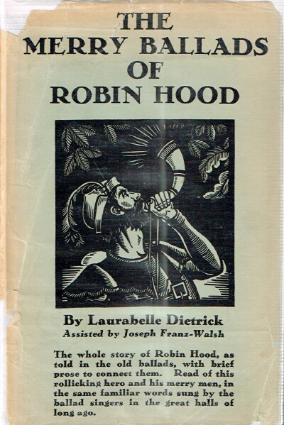 DIETRICK, LAURABELLE; JOSEPH FRANZ-WALSH - The Merry Ballads of Robin Hood