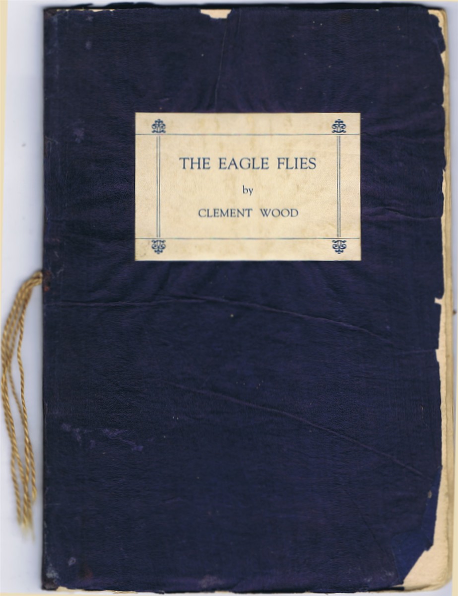 WOOD, CLEMENT - The Eagle Flies: Sonnets