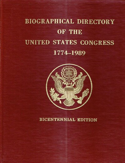  - Biographical Directory of the United States Congress 1774-1989