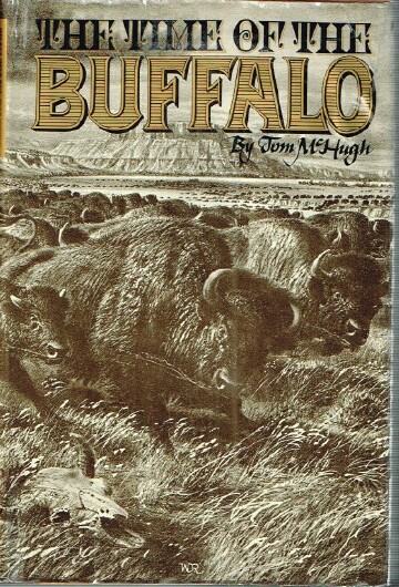 MCHUGH, TOM - The Time of the Buffalo