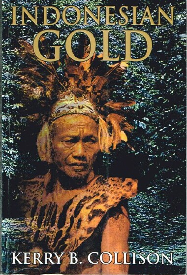 COLLISON, KERRY B. - Indonesian Gold