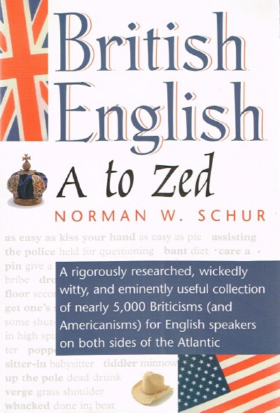 SCHUR, NORMAN W. - British English, a to Zed