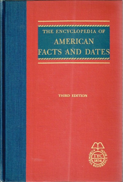 CARRUTH, GORTON (EDITOR) - The Encyclopedia of American Facts and Dates