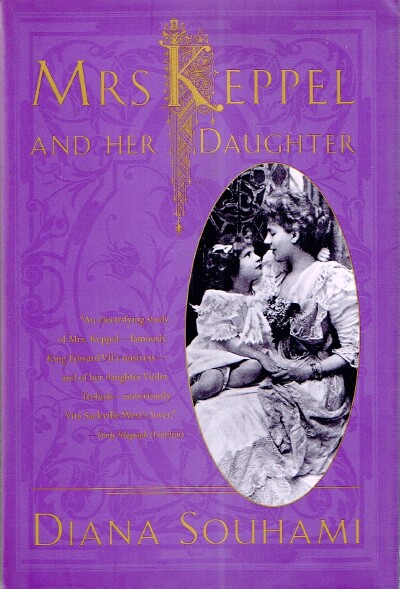 SOUHAMI, DIANA - Mrs Keppel and Her Daughter