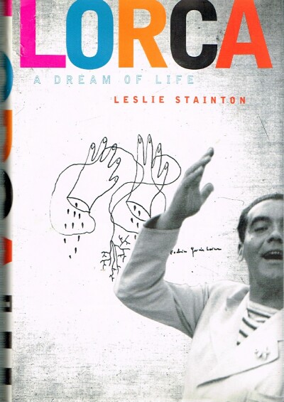 STAINTON, LESLIE - Lorca: A Dream of Life