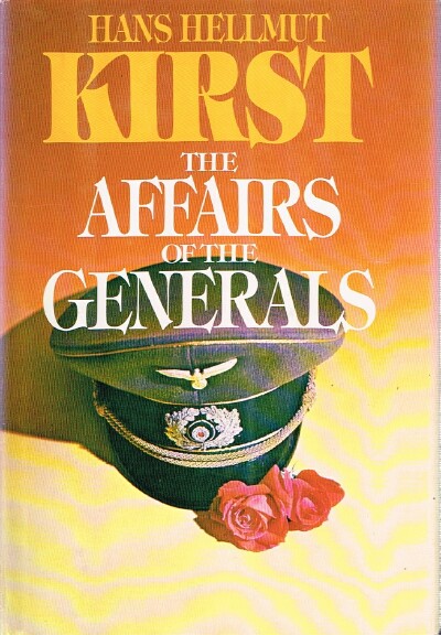 KIRST, HANS HELLMUT - The Affairs of the General