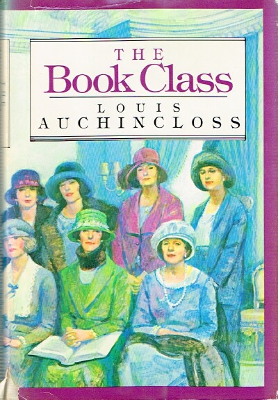 AUCHINCLOSS, LOUIS - The Book Class