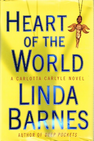 BARNES, LINDA - Heart of the World