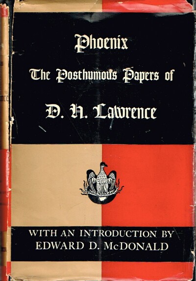 LAWRENCE, D. H.; EDWARD D. MCDONALD (EDITOR) - Phoenix: The Posthumous Papers of D.H. Lawrence