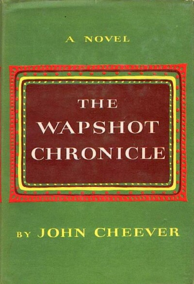 CHEEVER, JOHN - The Wapshot Chronicle