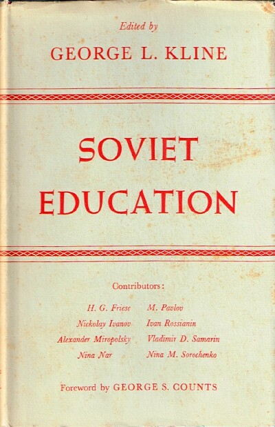 KLINE, GEORGE L. (EDITOR) - Soviet Education