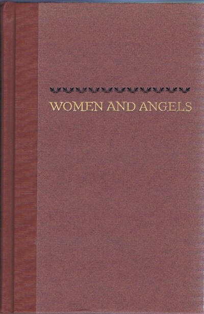BRODKEY, HAROLD - Women and Angels (the Author's Workshop)