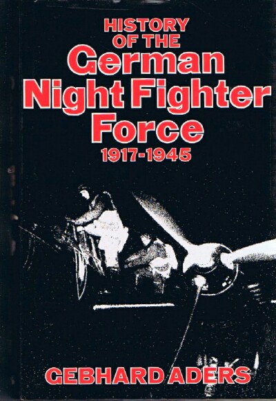 ADERS, GEBHARD - History of the German Night Fighter Force 1917-1945