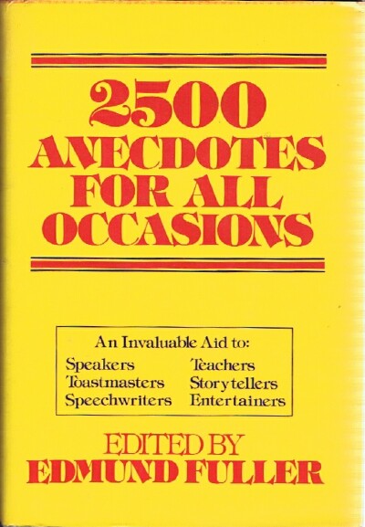 FULLER, EDMUND (EDITOR) - 2500 Anecdotes for All Occasions