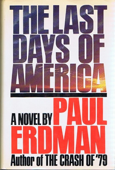 ERDMAN, PAUL - The Last Days of America