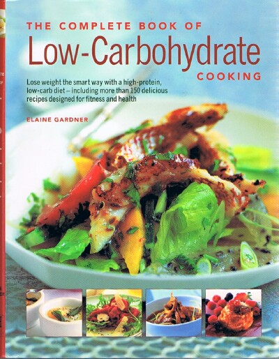 GARDNER, ELAINE (EDITOR) - The Complete Book of Low-Carbohydrate Cooking