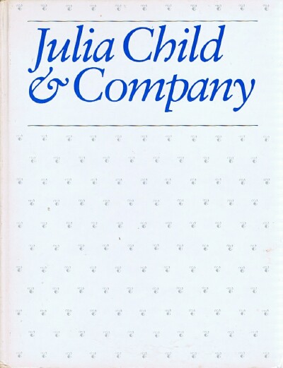 CHILD, JULIA; E. S. YNTEMA - Julia Child & Company
